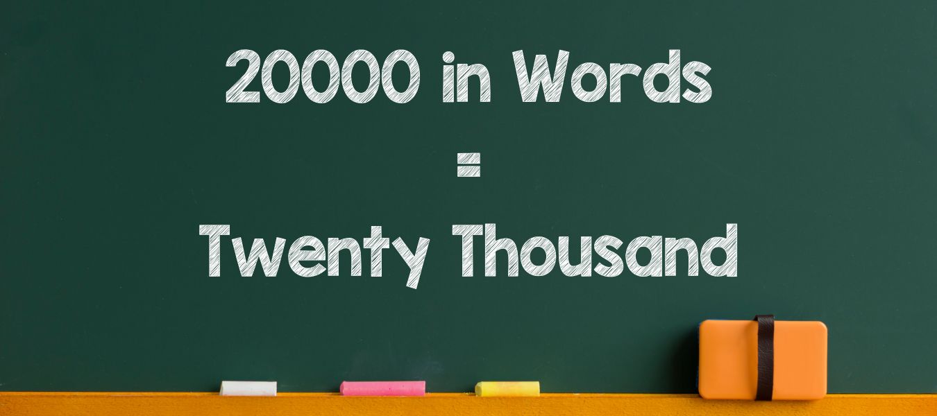 How to Write 20000 in Words in English