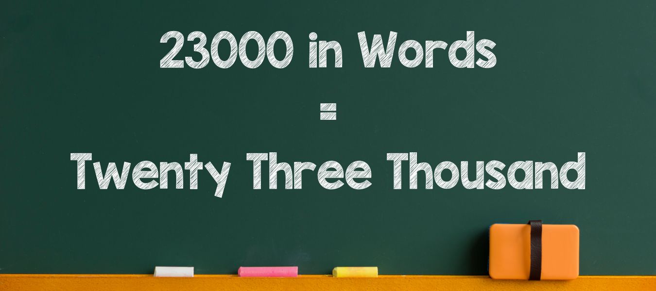 How to Write 23000 in Words in English - The HDFC School