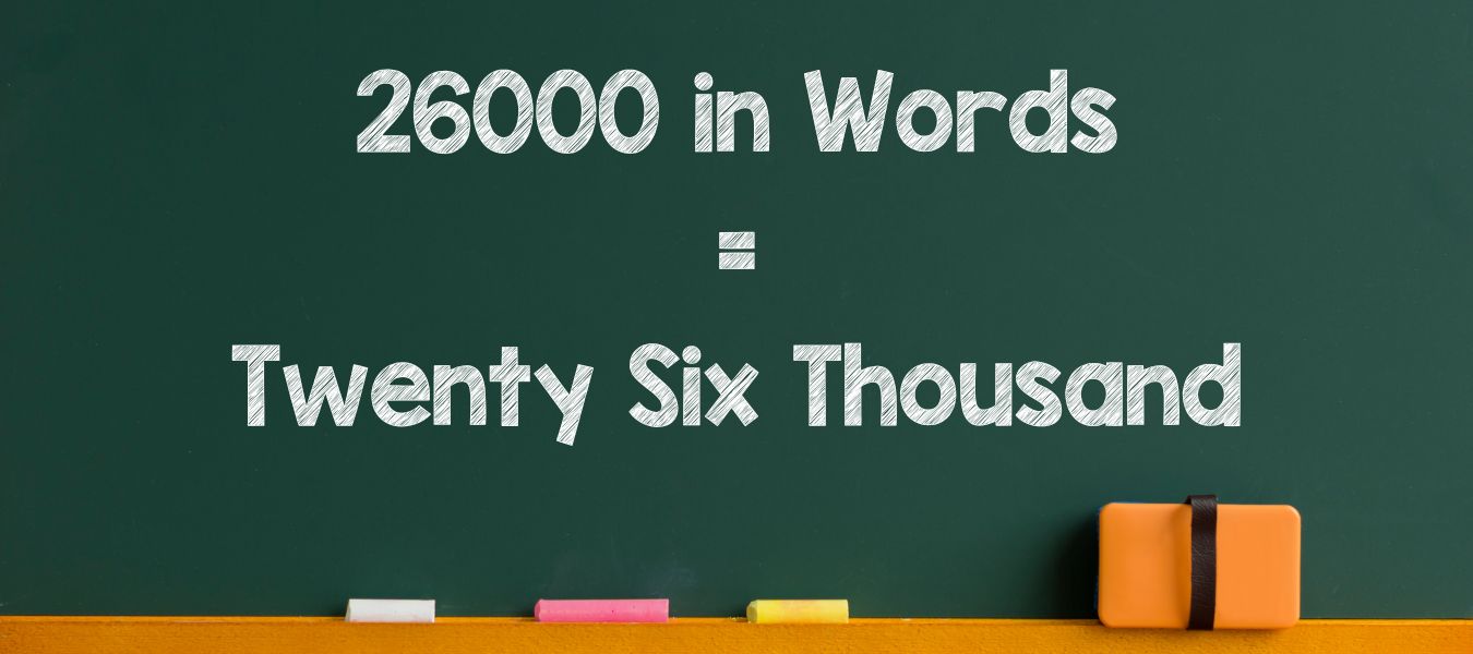 How to Write 26000 in Words in English - The HDFC School